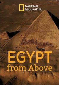 Египет с высоты птичьего полета 1 сезон